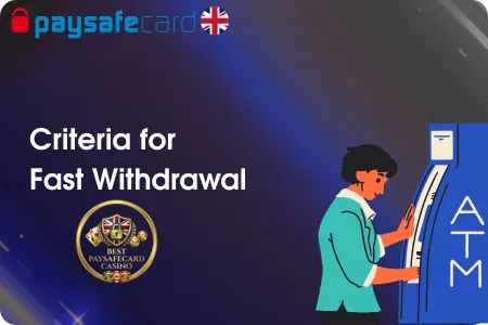 Criteria for a Good Fast Withdrawal fast Paysafecard online casinos

